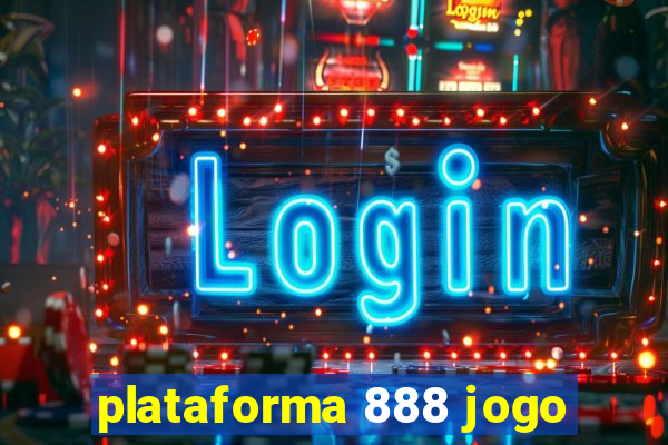 plataforma 888 jogo